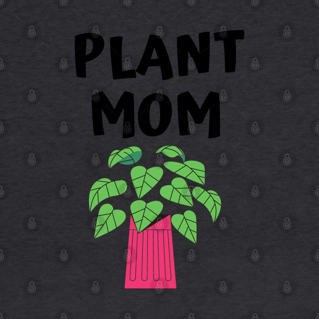 Plant Mom by Kraina